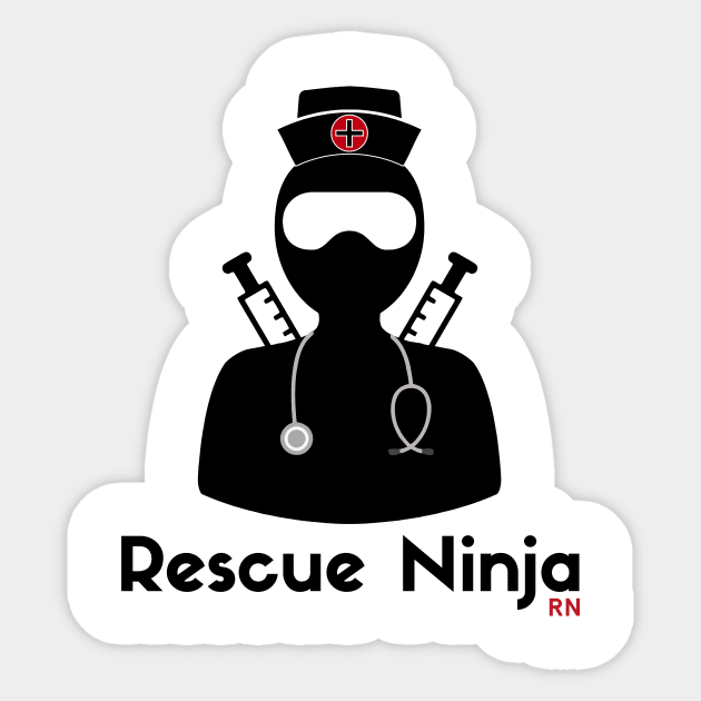 Rescue Ninja - Funny Registered Nurse Sticker by mrsmitful